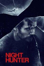 Night Hunter Full Movie In Hindi Dubbed Watch Online And Download