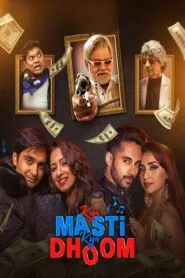 Kya Masti Kya Dhoom (Hindi Movie) Watch Online And Download