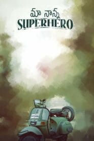 Maa Nanna Superhero (No Dub Available – Tamil Movie) Watch Online And Download