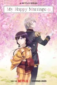 My Happy Marriage Season-2 New Episode Added (Hindi Dubbed – Anime) Watch Online And Download