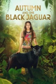 Autumn and the Black Jaguar (Hollywood Movie) Full Movie In Hindi Dubbed Watch Online And Download