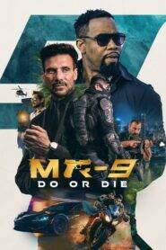 MR-9: Do or Die (Bangla Movie) Watch Online And Download