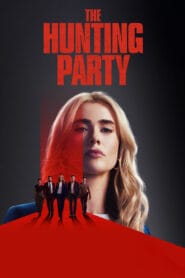 The Hunting Party Season-1 New Episode Added (Hollywood Tv Shows – Hindi Dubbed) Watch Online And Download