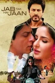 Jab Tak Hai Jaan (Hindi Movie) Watch Online And Download