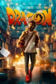 Dragon (Hindi Dubbed – Tamil Movie) Watch Online And Download “WEB-DL”