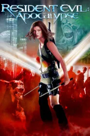 Resident Evil: Apocalypse (Hindi Dubbed – Hollywood Movie) Watch Online And Download “WEB-DL”