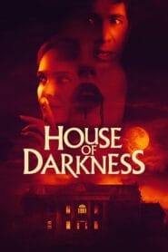 House of Darkness (Dual Audio {Hindi-English} – Hollywood Movie) Watch Online And Download “BluRay”