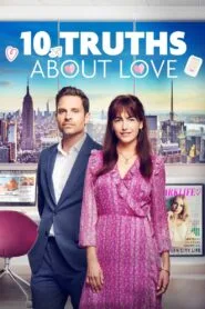 10 Truths About Love (Dual Audio {Hindi-English} – Hollywood Movie) Watch Online And Download “BluRay”
