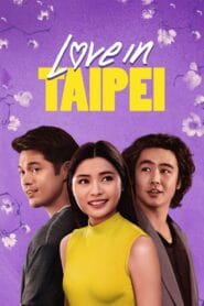 Love in Taipei (Dual Audio {Hindi-English} – Hollywood Movie) Watch Online And Download “WEB-DL”