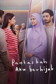 Pantaskah Aku Berhijab (No Dub Available – Indonesian Movie) Watch Online And Download “WEB-DL”