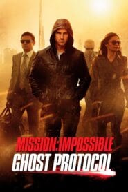 Mission: Impossible – Ghost Protocol (Hindi Dubbed – Hollywood Movie) Watch Online And Download “BluRay”