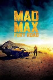 Mad Max: Fury Road (Hindi Dubbed – Hollywood Movie) Watch Online And Download “BluRay”