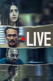 Live (Hindi Movie) Watch Online And Download “WEB-DL”