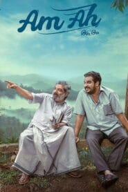Am Ah (No Dub Available – Malayalam Movie) Watch Online And Download “WEB-DL”