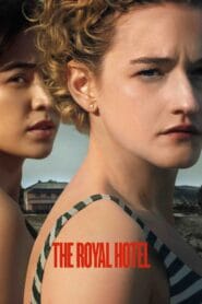 The Royal Hotel (Hindi Dubbed – Hollywood Movie) Watch Online And Download “WEB-DL”