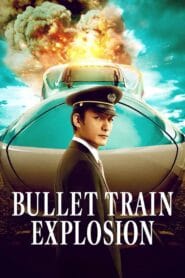 Bullet Train Explosion (Dual Audio {Hindi-English} – Hollywood Movie) Watch Online And Download “WEB-DL”