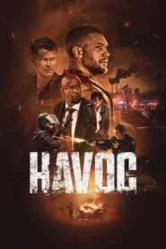 Havoc (Dual Audio {Hindi-English} – Hollywood Movie) Watch Online And Download “WEB-DL”
