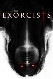 The Exorcists (Hindi Dubbed – Hollywood Movie) Watch Online And Download “BluRay”