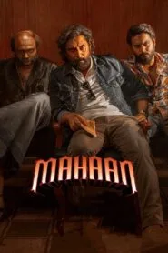 Mahaan 2022 (Hindi HQ Dubbed) Watch Online And Download “WEB-DL”