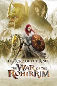 The Lord of the Rings: The War of the Rohirrim 2024 (No Dub Available – English) Watch Online And Download “WEB-DL”