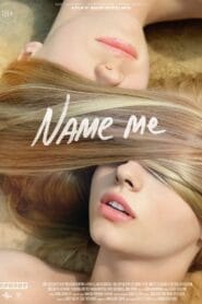 Name Me 2014 (Dual Audio Hindi-Russian – 18+ Hollywood Movie) Watch Online And Download “WEB-DL”