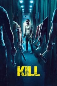 Kill 2024 (Hindi) Watch Online And Download “WEB-DL”