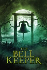 The Bell Keeper 2023 (Dual Audio Hindi-English) Watch Online And Download “HD-RIP”