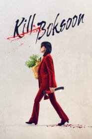Kill Boksoon 2023 (Multi Audio Hindi-Eng-Kore) Watch Online And Download “WEB-DL”
