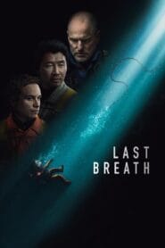 Last Breath 2025 (Dual Audio Hindi-English) Watch Online And Download “BluRay”