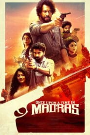 Once Upon a Time in Madras 2024 (Hindi Dubbed) Watch Online And Download “WEB-DL”
