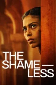 The Shameless 2025 (Hindi) Watch Online And Download “WEB-DL”