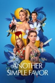 Another Simple Favor (Hindi Dubbed – Hollywood Movie) Watch Online And Download “WEB-DL”