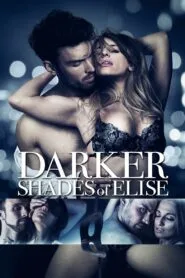 Darker Shades of Elise 2017 (Dual Audio Hindi-English) Watch Online And Download “BluRay”